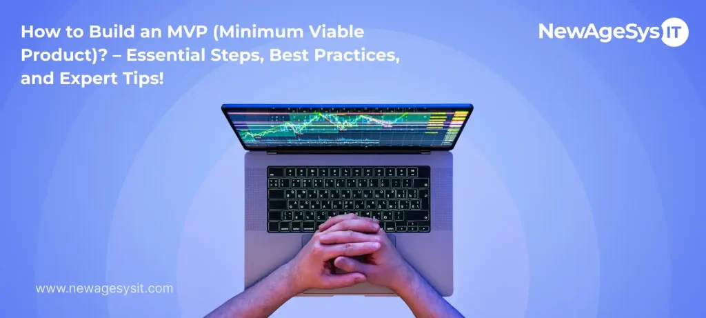 NewAgeSysIT's expert guide to developing a successful MVP
