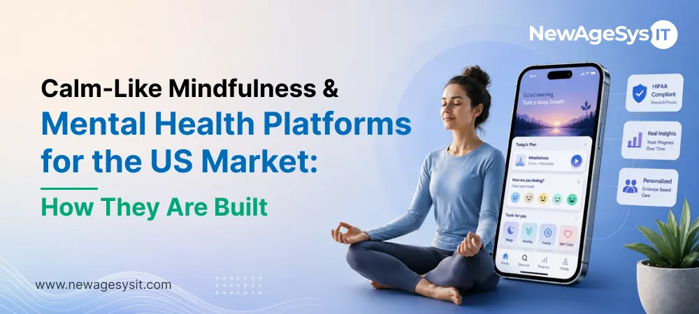 Woman meditating in lotus pose beside a mindfulness mobile app showing daily plan mood check and self-care tools with HIPAA compliant and personalized care feature badges for the US market