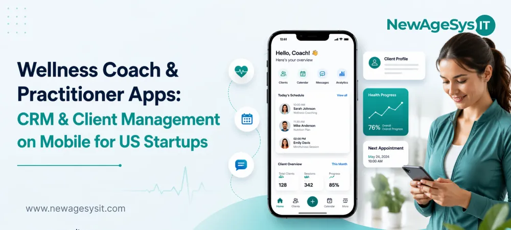 Wellness coach using a practitioner mobile app showing CRM dashboard with client schedule health progress tracking and next appointment management for US startups