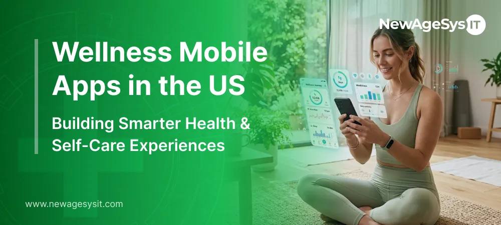 Wellness mobile app in the USA showing a woman using health and self-care tracking features on smartphone with fitness dashboard
